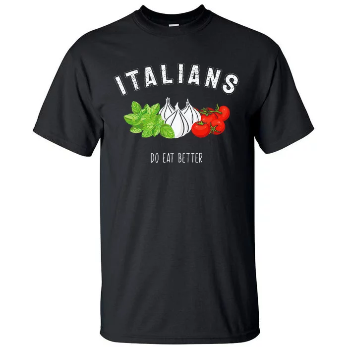 Italian Fun Quote Italy Spaghetti Pun Italia Pasta Men Women Tall T-Shirt