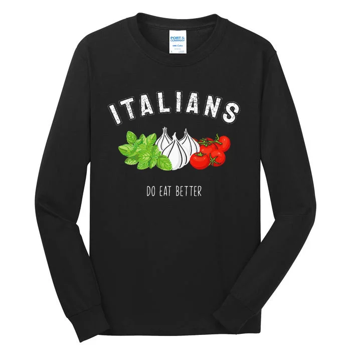 Italian Fun Quote Italy Spaghetti Pun Italia Pasta Men Women Tall Long Sleeve T-Shirt