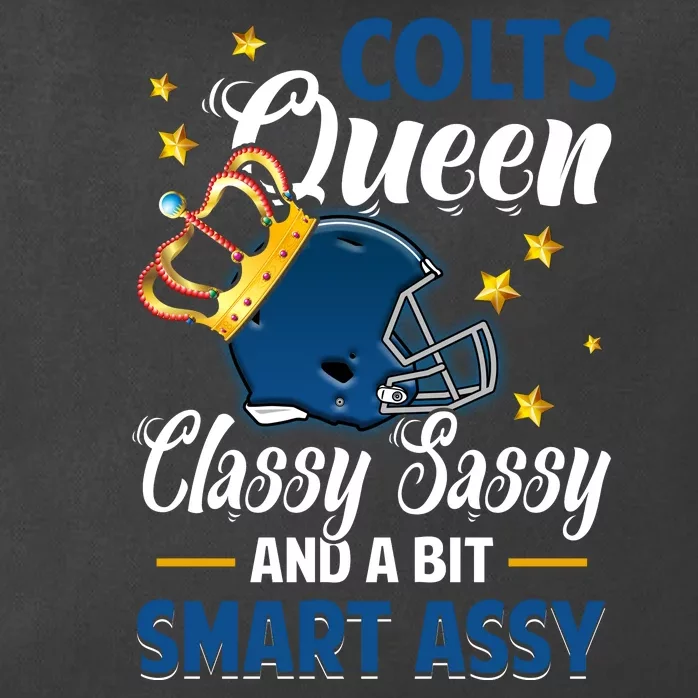 Indianapolis Football Queen Classy Sassy And A Bit Smart Assy Zip Tote Bag