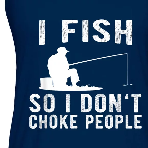 I Fish So I DonT Choke People Ladies Essential Flowy Tank