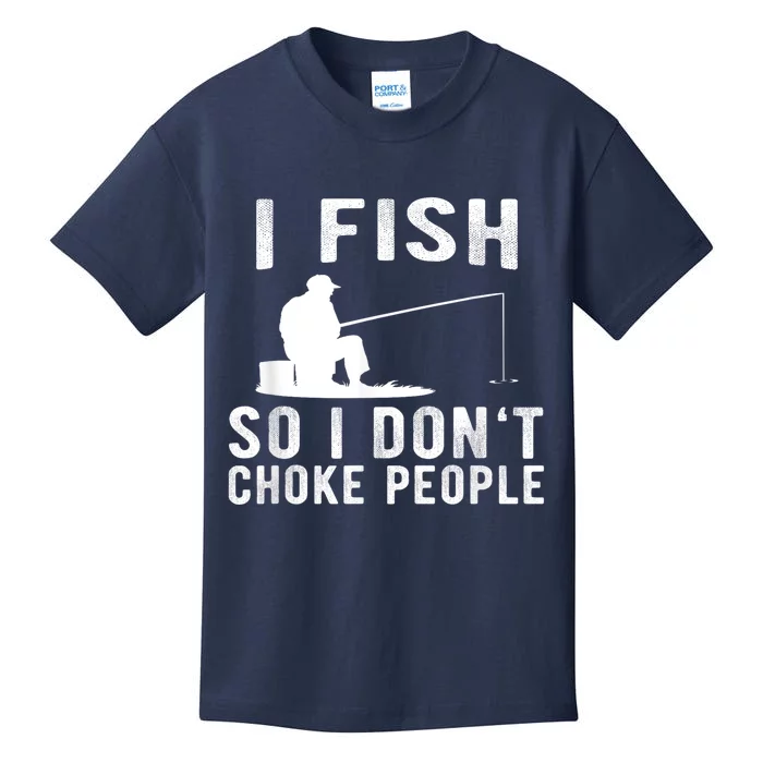 I Fish So I DonT Choke People Kids T-Shirt