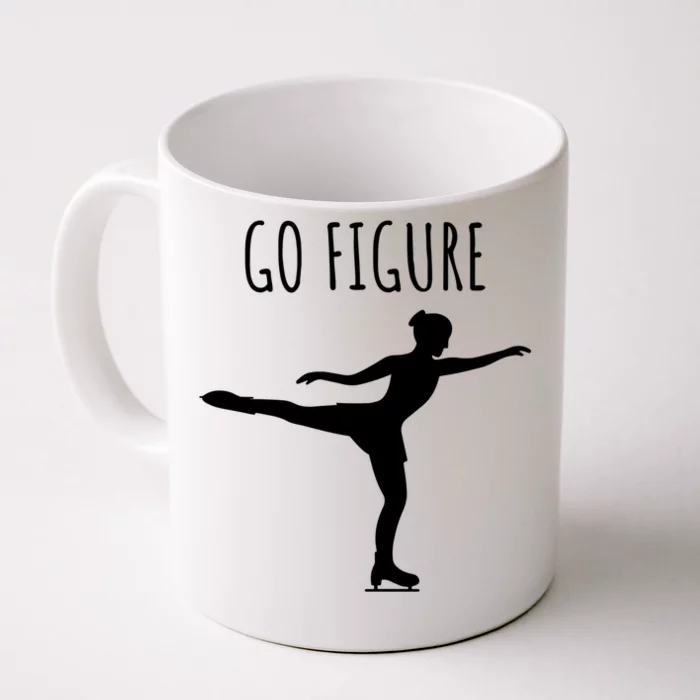 Ice Figure Skating Gift Skater Funny Go Figure Cute Gift Front & Back Coffee Mug