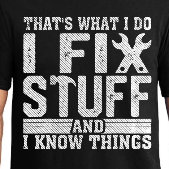 I Fix Stuff Funny Mechanic Engineer Handyman FatherS Day Pajama Set