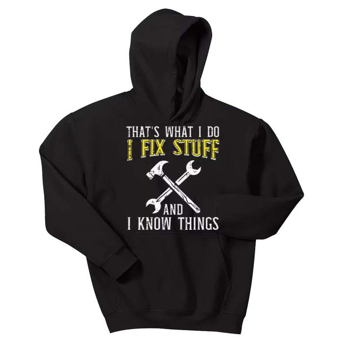 I Fix Stuff And Know Things Funny Car Mechanic Kids Hoodie