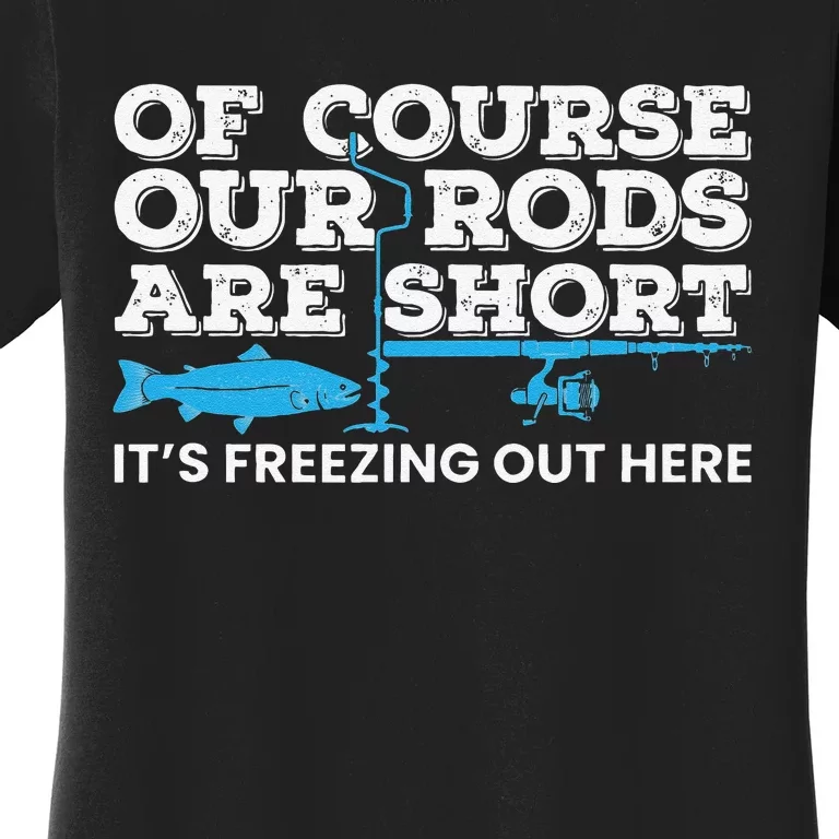 Ice Fishing Short Rods Winter Ice Fishing Women's T-Shirt