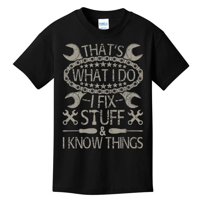 I Fix Stuff And Know Things Funny Car Guy Retro Dad Mechanic Kids T-Shirt