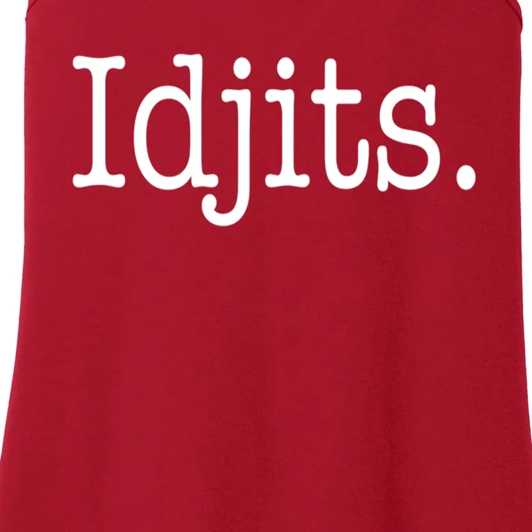 Idjits Funny Southern Slang Ladies Essential Tank