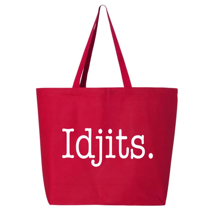 Idjits Funny Southern Slang 25L Jumbo Tote