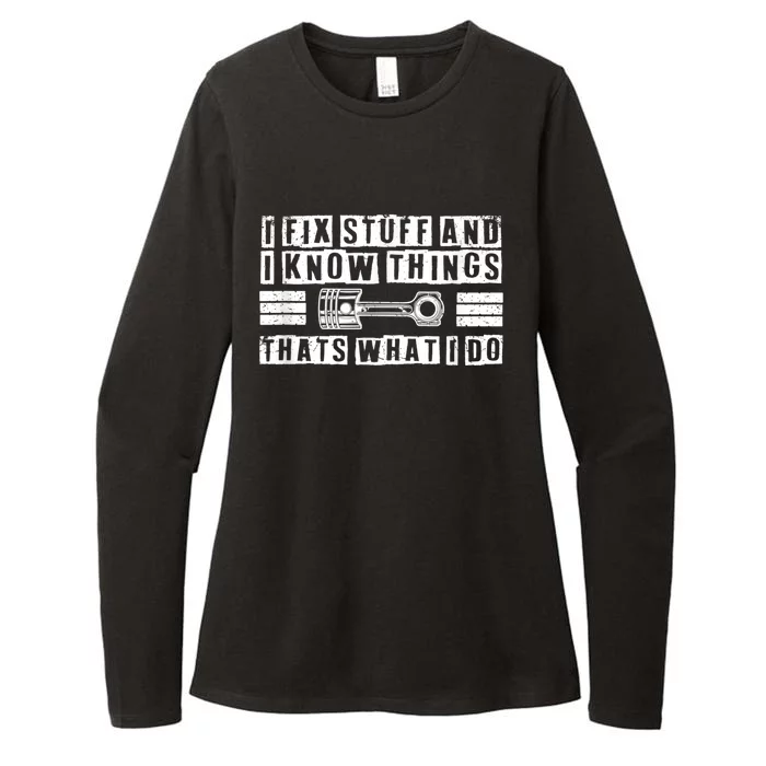 I Fix Stuff And I Know Things Mechanic Repair Shop Car Womens CVC Long Sleeve Shirt