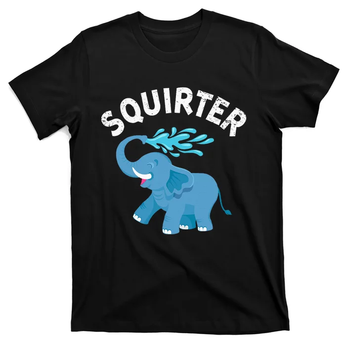 Inappropriate Funny Squirter Embarrassing T-Shirt