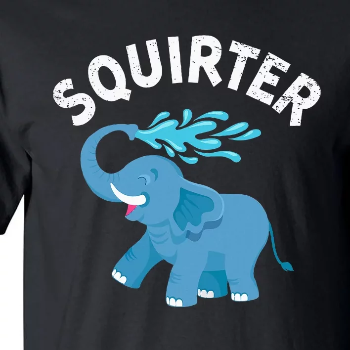 Inappropriate Funny Squirter Embarrassing Tall T-Shirt