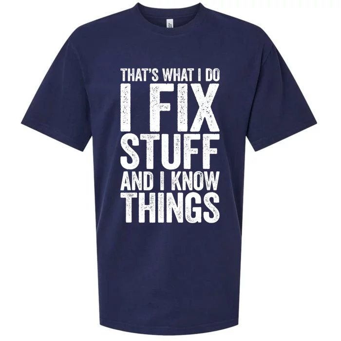 I Fix Stuff And I Know Things Mechanic Sueded Cloud Jersey T-Shirt