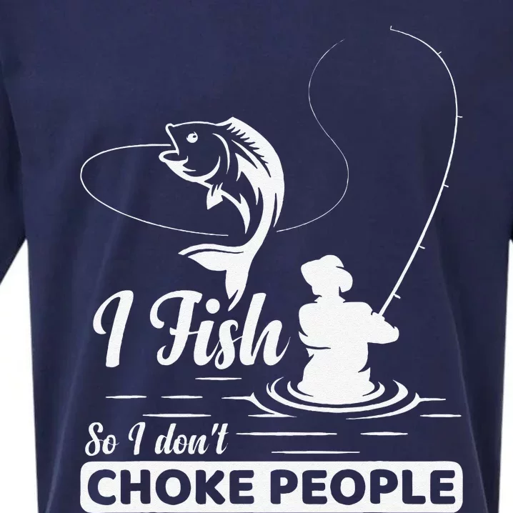 I Fish So I DonT Choke People Funny Sayings Fishing Sueded Cloud Jersey T-Shirt