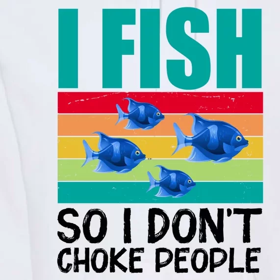 I Fish So I Don't Choke People Funny Fishing Premium Hoodie