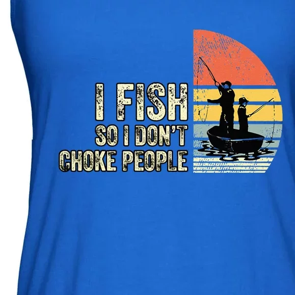 I Fish So I Dont Choke People Funny Sayings Ladies Essential Flowy Tank