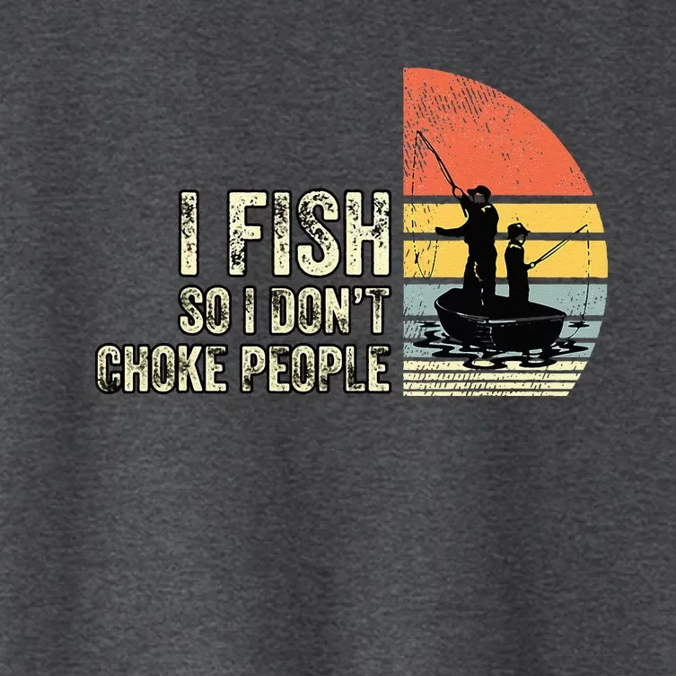 I Fish So I Dont Choke People Funny Sayings Women's Crop Top Tee