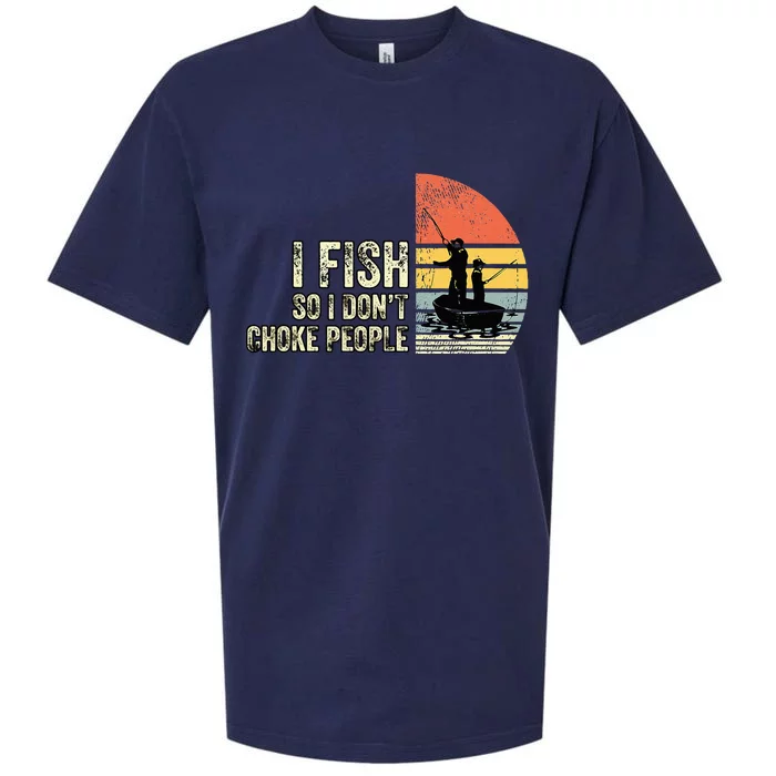 I Fish So I Dont Choke People Funny Sayings Sueded Cloud Jersey T-Shirt