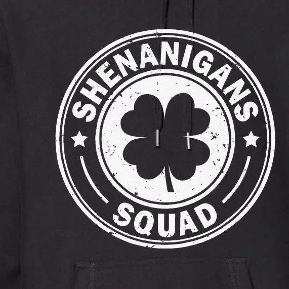 Irish Funny Shenanigans Squad  st patrick green Premium Hoodie