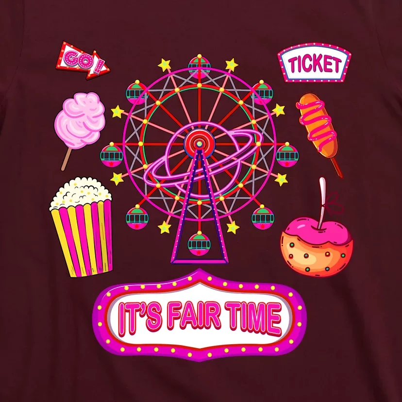 Its Fair Time Funny State Fair Ferris Wheel And Good Food T-Shirt