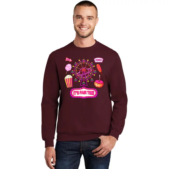 Its Fair Time Funny State Fair Ferris Wheel And Good Food Tall Sweatshirt