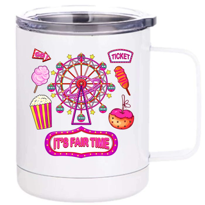 Its Fair Time Funny State Fair Ferris Wheel And Good Food Front & Back 12oz Stainless Steel Tumbler Cup