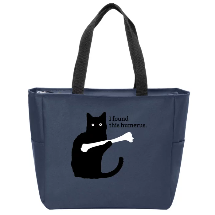 I FOUND THIS HUMERUS Zip Tote Bag