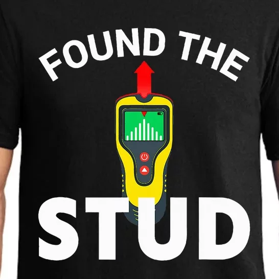 I Found The Stud Funny Stud Finder Joke Pajama Set