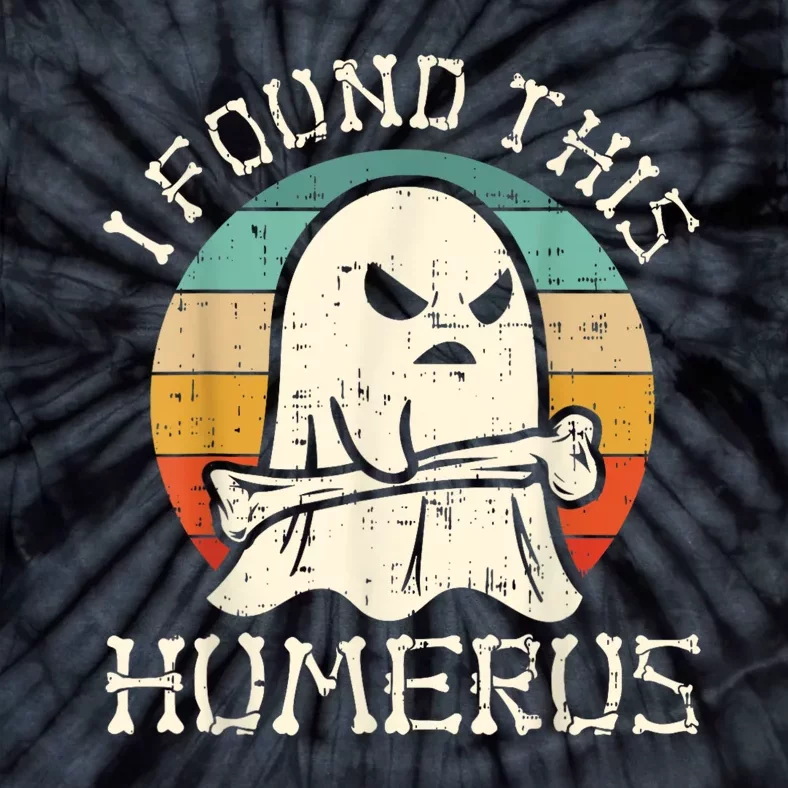 I Found This Humerus Ghost Boo Funny Retro Halloween Tie-Dye T-Shirt