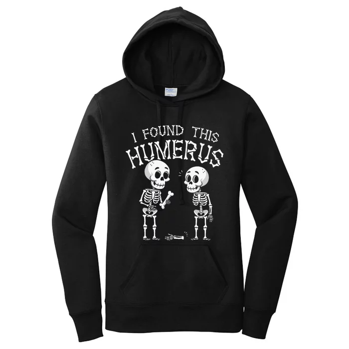 I Found This Humerus Skeleton Halloween Costume Women's Pullover Hoodie