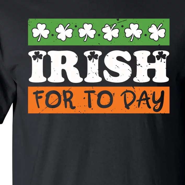 Irish For Today Irish Flag Tall T-Shirt