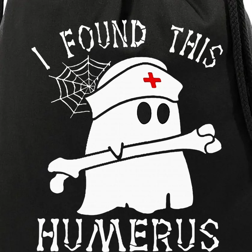 I Found This Humerus Funny Ghost Nurse Halloween Drawstring Bag