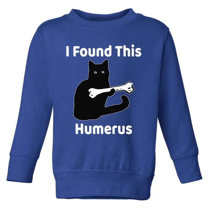 I Found This Humerus Funny Cat Lover Gift Toddler Sweatshirt