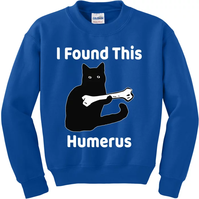 I Found This Humerus Funny Cat Lover Gift Kids Sweatshirt