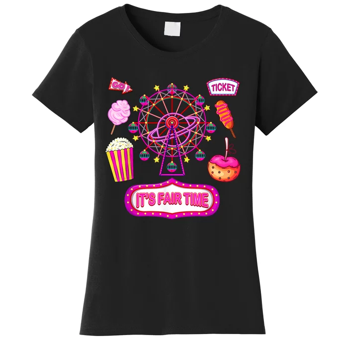 Its Fair Time Funny State Fair Ferris Wheel And Good Food Women's T-Shirt