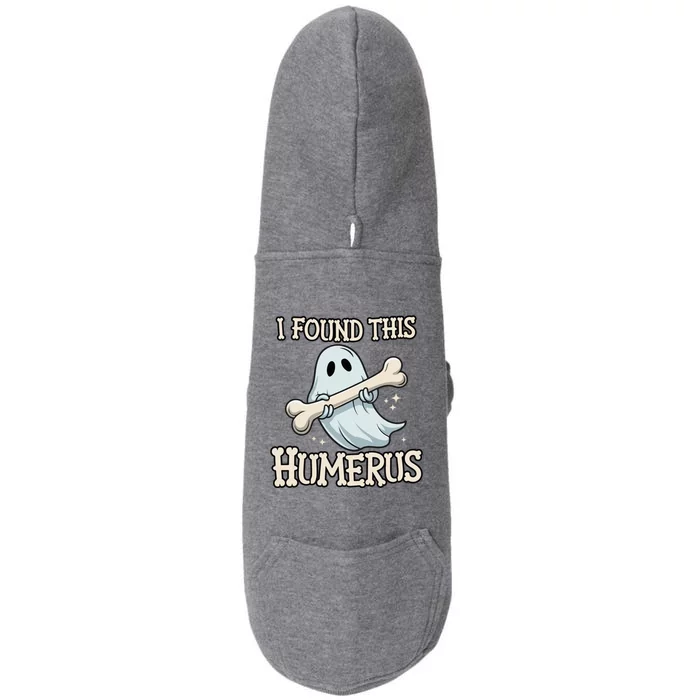 I Found This Humerus Halloween Ghost Bone Humorous Funny Boo Doggie 3-End Fleece Hoodie