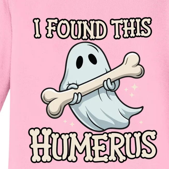 I Found This Humerus Halloween Ghost Bone Humorous Funny Boo Baby Long Sleeve Bodysuit