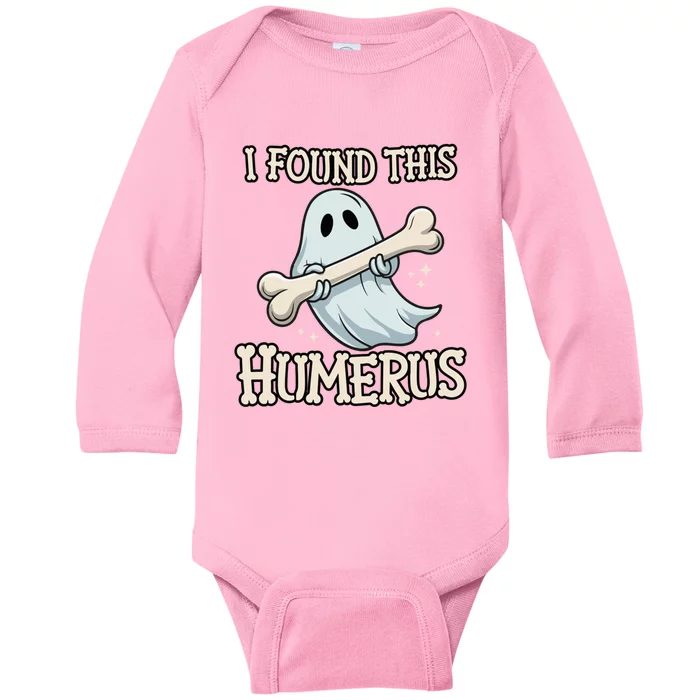 I Found This Humerus Halloween Ghost Bone Humorous Funny Boo Baby Long Sleeve Bodysuit