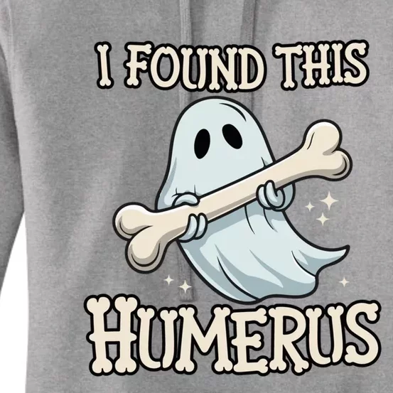 I Found This Humerus Halloween Ghost Bone Humorous Funny Boo Women's Pullover Hoodie