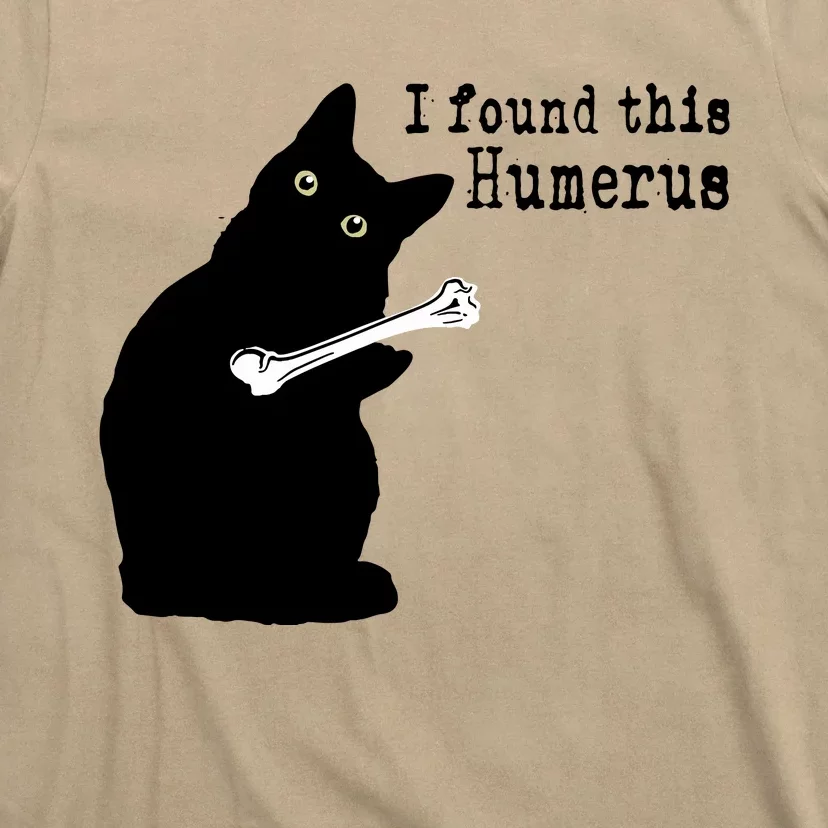 I Found This Humerus Humorous, Cat Lover T-Shirt | TeeShirtPalace