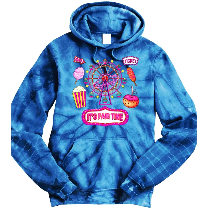 Its Fair Time Funny State Fair Ferris Wheel And Good Food Tie Dye Hoodie