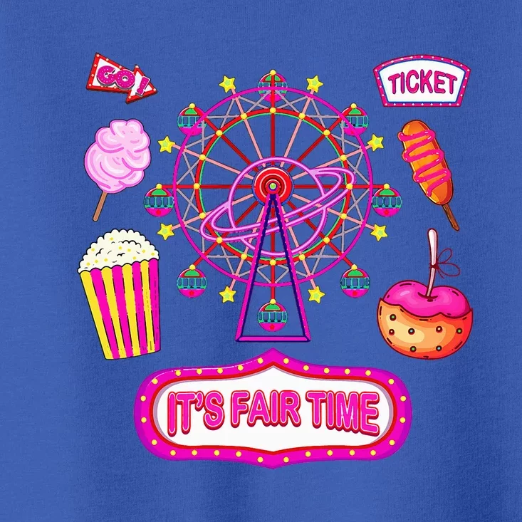 Its Fair Time Funny State Fair Ferris Wheel And Good Food Toddler T-Shirt