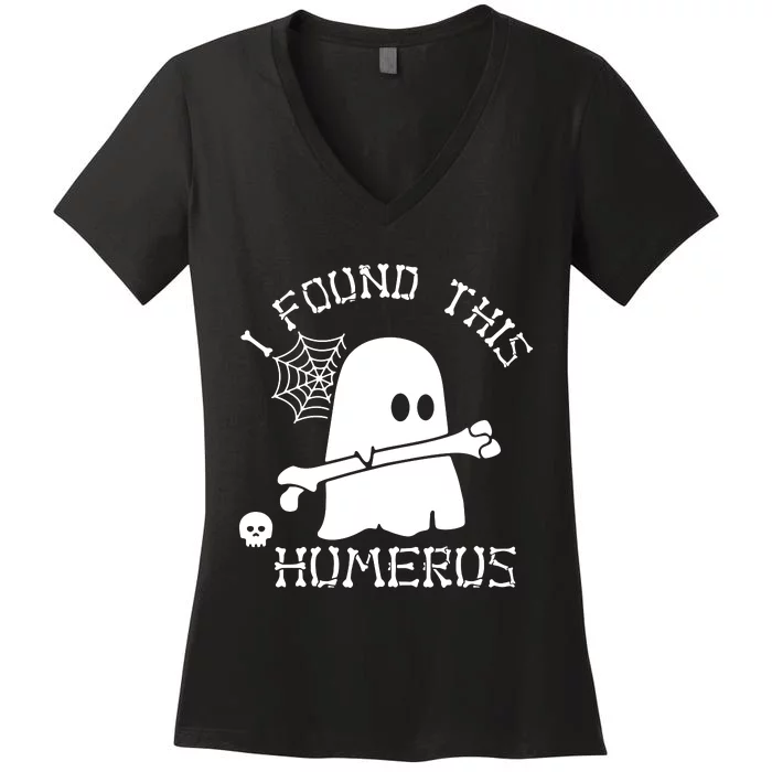 I Found This Humerus Women's V-Neck T-Shirt