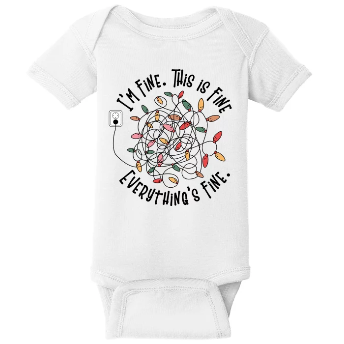 Im Fine This Is Fine Everything Is Fine Funny Christmas Baby Bodysuit