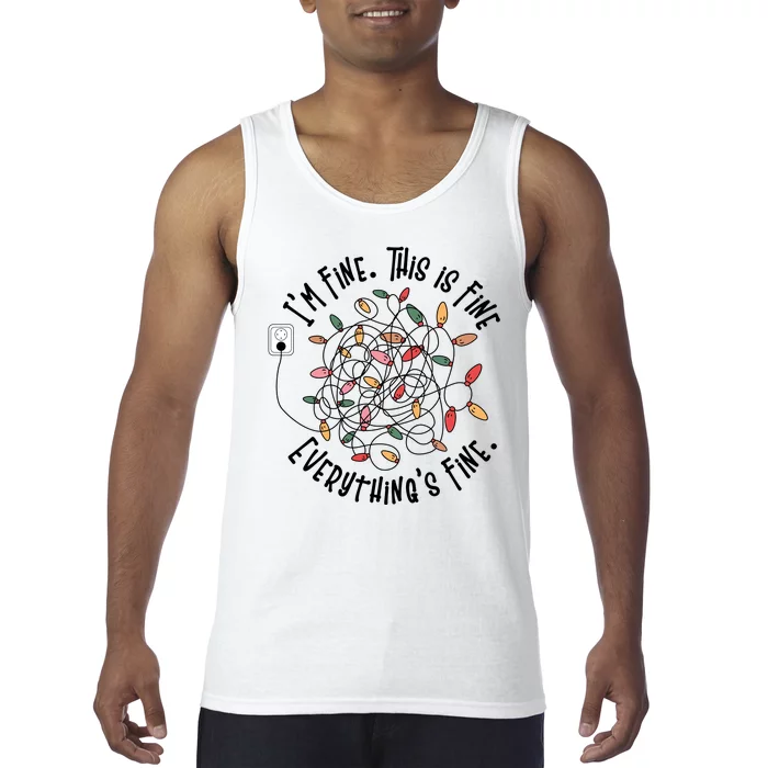 Im Fine This Is Fine Everything Is Fine Funny Christmas Tank Top