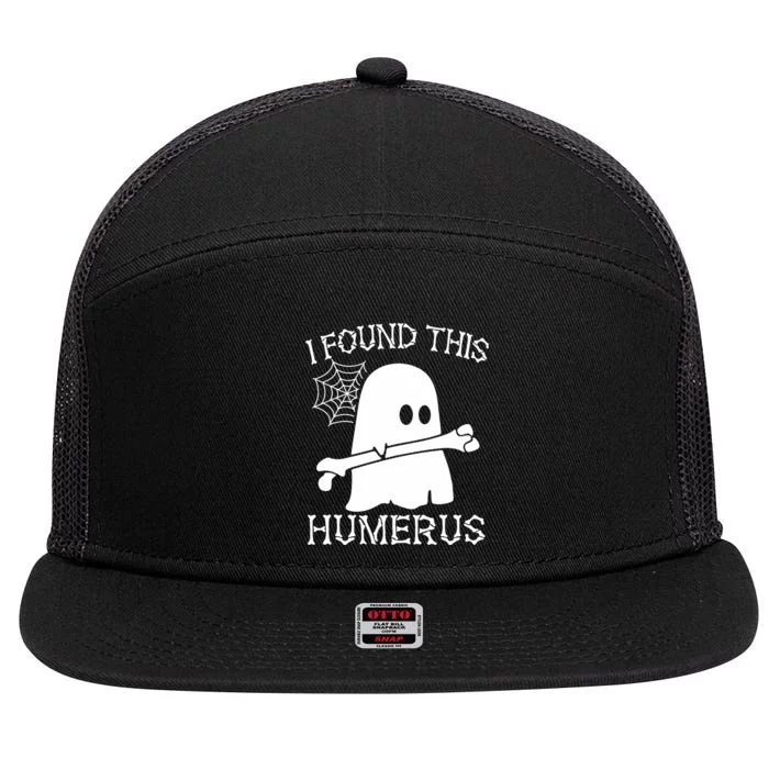 I Found This Humerus Halloween Ghost Humorous Saying Funny 7 Panel Mesh Trucker Snapback Hat