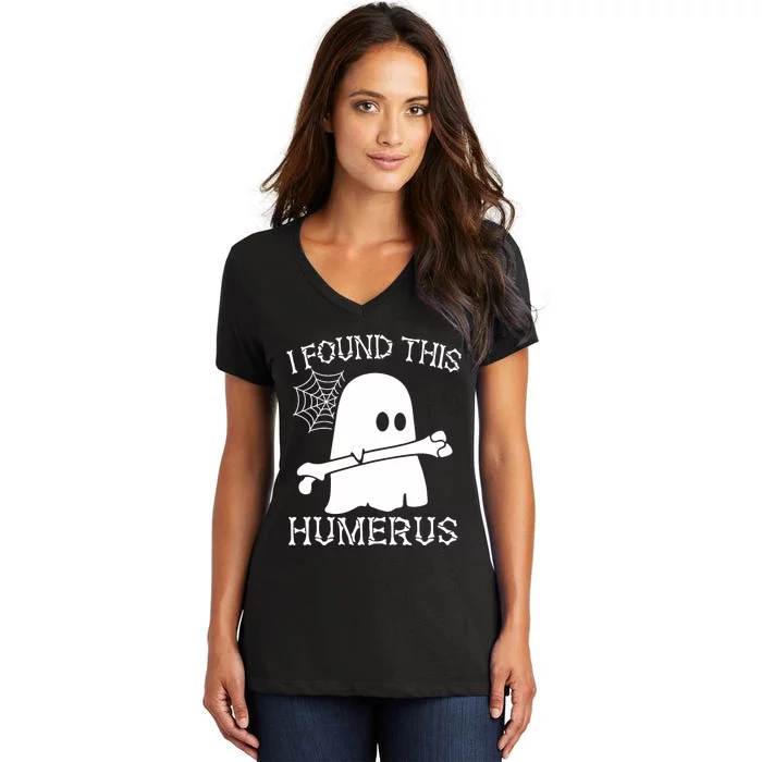 I Found This Humerus Halloween Ghost Humorous Saying Funny Women's V-Neck T-Shirt