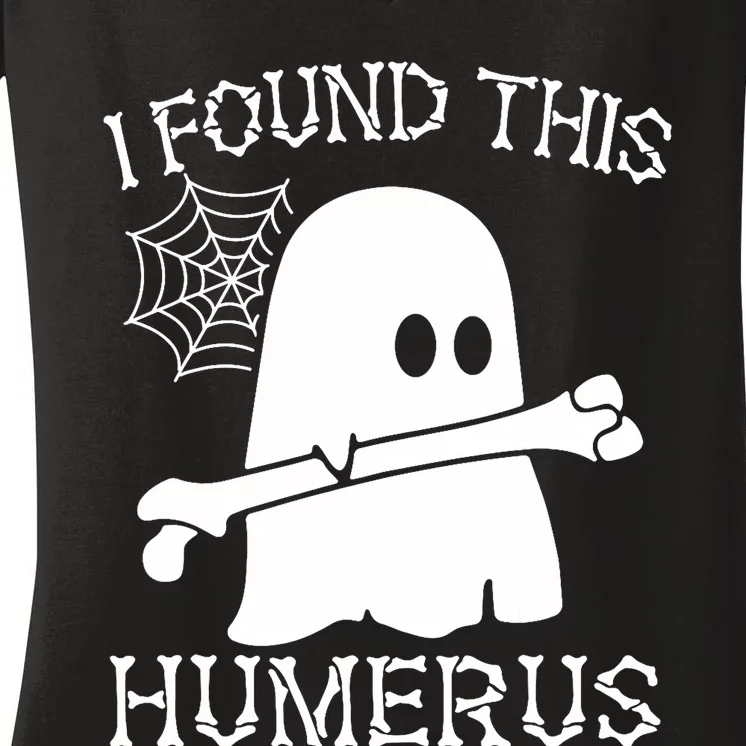 I Found This Humerus Halloween Ghost Humorous Saying Funny Women's V-Neck T-Shirt