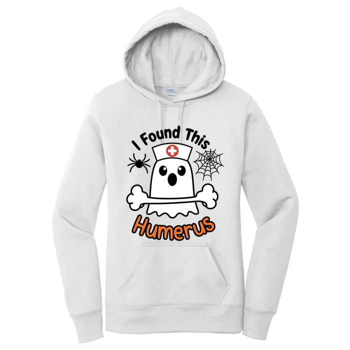 I Found This Humerus Funny Ghost Nurse Halloween Design Women's Pullover Hoodie