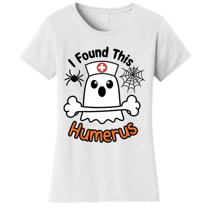 I Found This Humerus Funny Ghost Nurse Halloween Design Women's T-Shirt