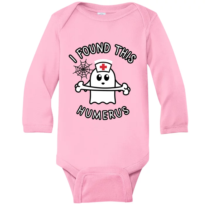 I Found This Humerus Funny Ghost Nurse Halloween Design Baby Long Sleeve Bodysuit